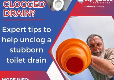 Expert Tips to Help Unclog a Stubborn Toilet Drain